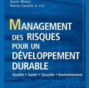 Management des risques et développement durable – X Michel et P. Cavaillé