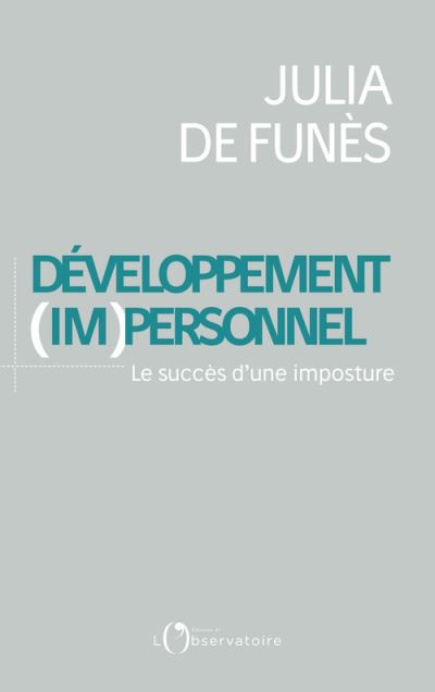Lire la suite à propos de l’article Développement (im)personnel – Julia de Funes